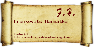 Frankovits Harmatka névjegykártya